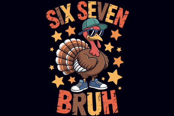 Download Six Seven Bruh Turkey Thanksgiving Png - Six seven Collection